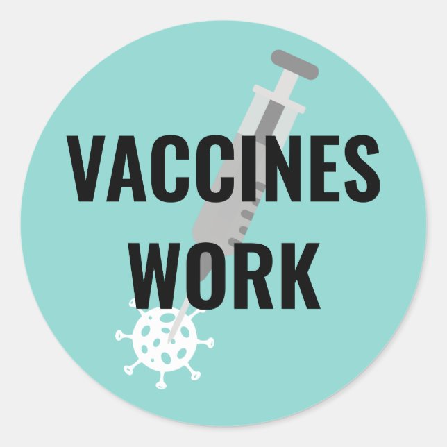 Sticker Rond "Vaccines Work" (Devant)