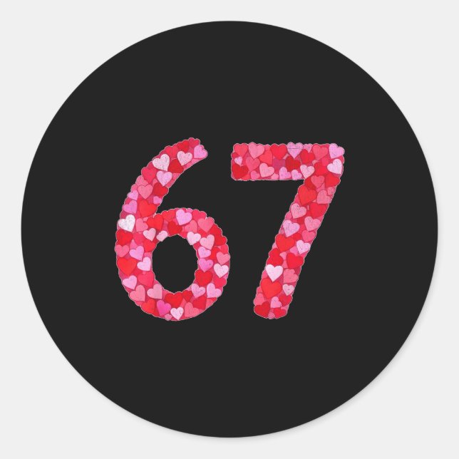 Sticker Rond Valentine’s Day 67 Meme Filled With Hearts Funny S (Devant)