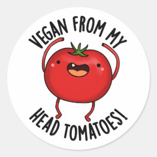 Sticker Rond Vegan De La Tête Aux Tomates Blague Drôle De Légum