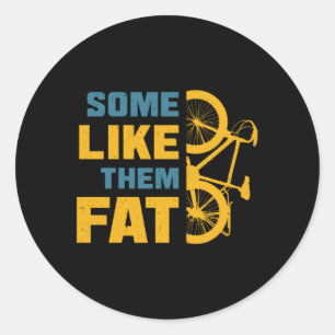 Sticker Rond Vélo gras Certains aiment le VTT gras Vélo de mont
