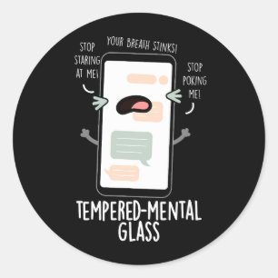 Sticker Rond Verre trempé mental Funny Cellphone Pun Dark BG