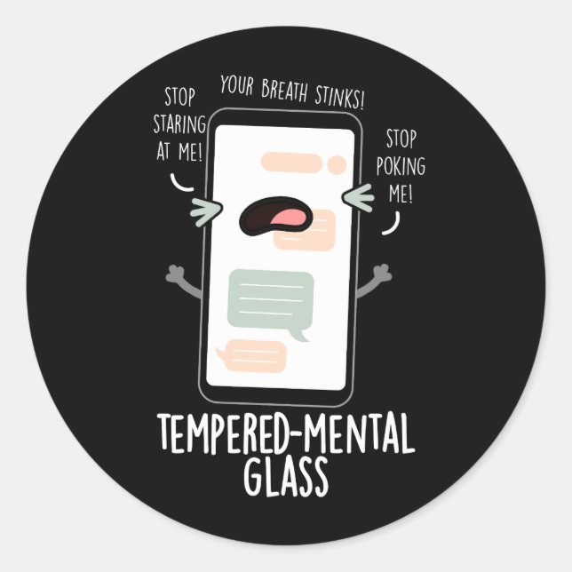 Sticker Rond Verre trempé mental Funny Cellphone Pun Dark BG (Devant)