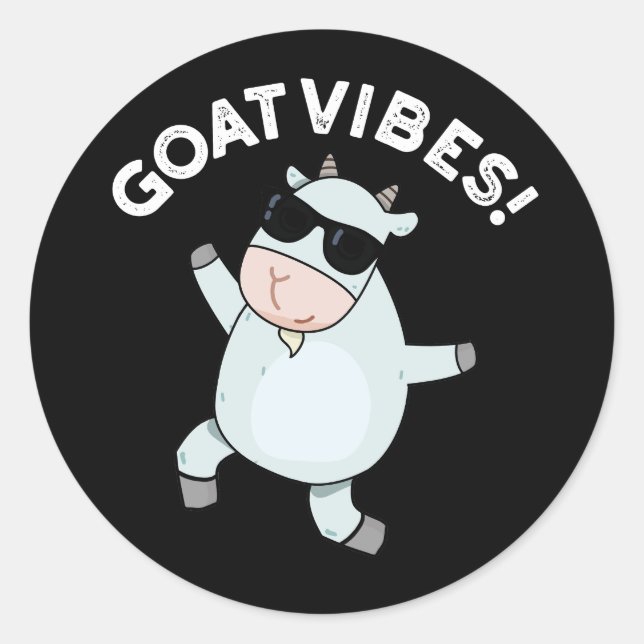 Sticker Rond Vibes de chèvre amusant Good Vibes Animal Pun Dark (Devant)