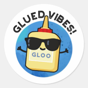 Sticker Rond Vibes Gluées Funny Glue Pun