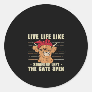 Sticker Rond Vie Comme Quelqu'Un A Quitté La Porte Open Vache C