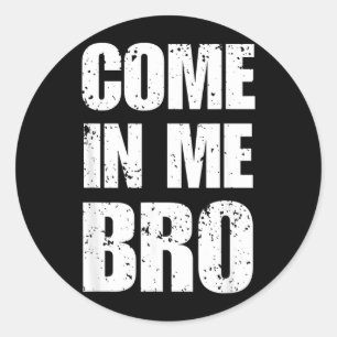 Sticker Rond Viens Provocant Drôle Humour Sarcastique Frère