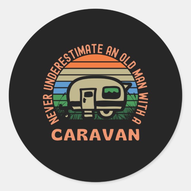 Sticker Rond Vieux Homme Avec Caravane Drôle Caravane (Devant)