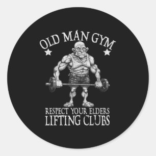 Sticker Rond Vieux Homme Gym Respectez Vos Aînés Drôle de Corps