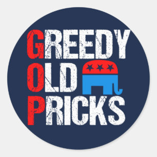 Sticker Rond Vieux Pricks avide Funny Anti GOP