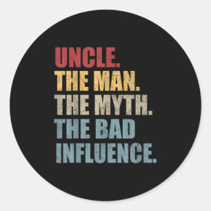 Sticker Rond Vintage Fun Oncle Homme Mythe Mauvaise Influence D