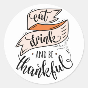 Sticker Rond Vintage Mange Boire et être Thanksgiving Thanksgiv