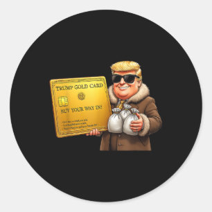 Sticker Rond Visa Trump Golden Card, Achetez Votre Chemin En Or