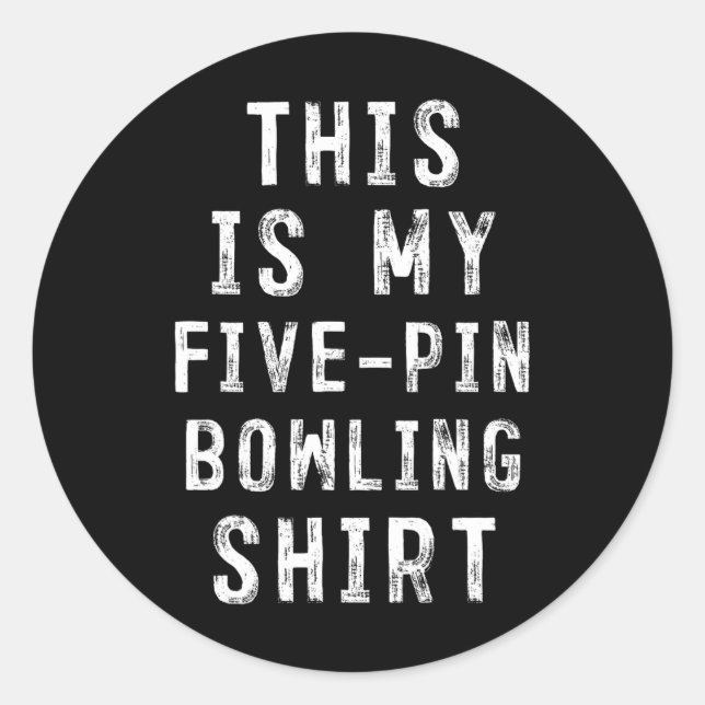 Sticker Rond Voici Mon Bowling Shirt Bowler À Cinq Pôles (Devant)