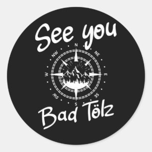 Sticker Rond Voir Vous Randonnée Mauvais Tölz Allemagne Vacance