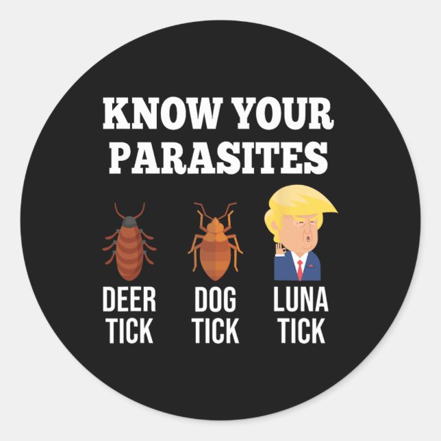 Sticker Rond Vos Parasites Anti-Trump Funny Luna Tick Resist (Devant)