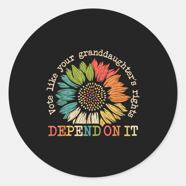 Sticker Rond Vote Like Your Granddaughter's Rights Depend On It (Devant)