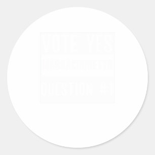 Sticker Rond Vote Oui à la question 1 Massachusetts Droit à