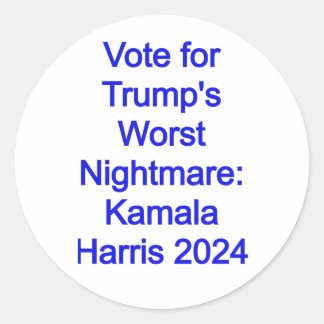 Sticker Rond Vote pour le pire cauchemar de Trump : Kamala Harr