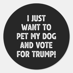Sticker Rond Votez Trump et caressez mon chien Républicain Élec