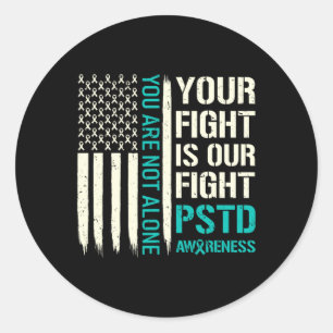 Sticker Rond Votre combat est notre combat - Ptsd Sensibilisati