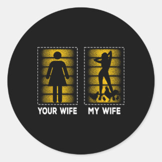 Sticker Rond Votre femme ma femme conception de coq pour amateu
