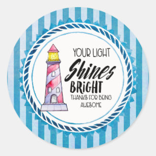 Sticker Rond Votre lumière brille le Merci phare lumineux
