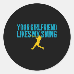Sticker Rond Votre petite amie aime mon swing Funny Bysebyll