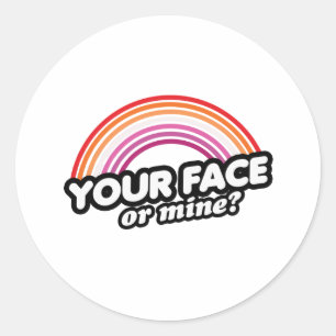 Sticker Rond Votre visage ou le mien