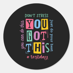 Sticker Rond Vous Avez Ce Dont Stress Rock Le Jour De Test