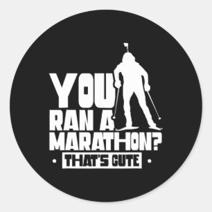 Sticker Rond Vous avez un marathon qui est un beau sport Biathl
