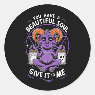 Sticker Rond Vous avez une belle âme Satanic Baphomet