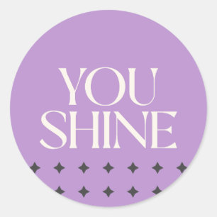 Sticker Rond Vous Brille Motivationnel