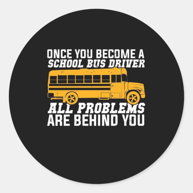 Sticker Rond Vous Devenez Un Conducteur De Bus Scolaire (Devant)