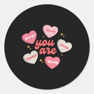 Sticker Rond Vous êtes aimé, digne de bonbons en forme de cœur,