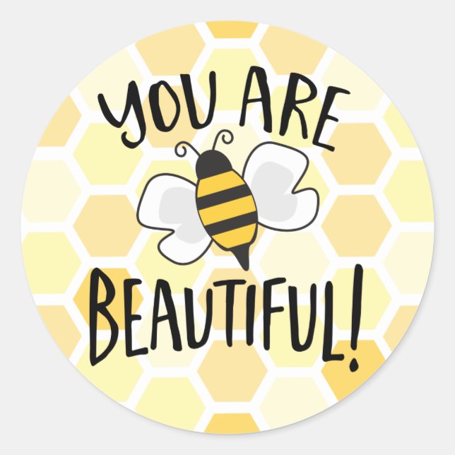 Sticker Rond Vous êtes Beau chevalet rond d'abeille mignonne (Devant)