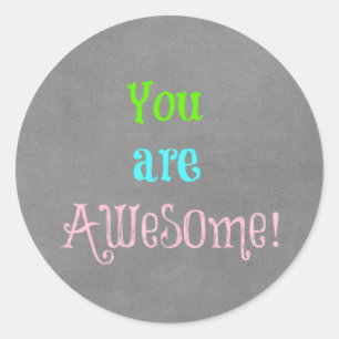 Sticker Rond Vous êtes génial Citation Affirmation