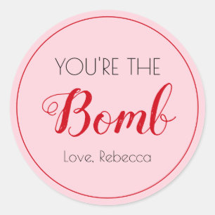 Sticker Rond Vous êtes la bombe — Bath Bomb Tag, Saint Valentin