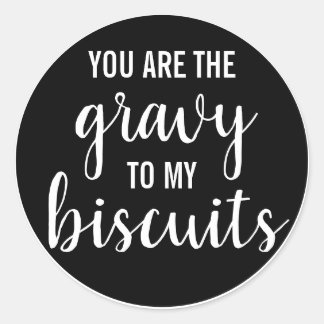 Sticker Rond Vous êtes la tombe de mes biscuits