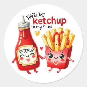 Sticker Rond Vous êtes le Ketchup to My Fries -Sticker