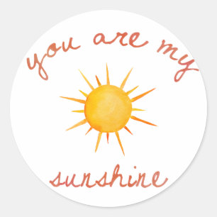 Sticker Rond Vous Êtes Mon Citation D'Art Sunshine