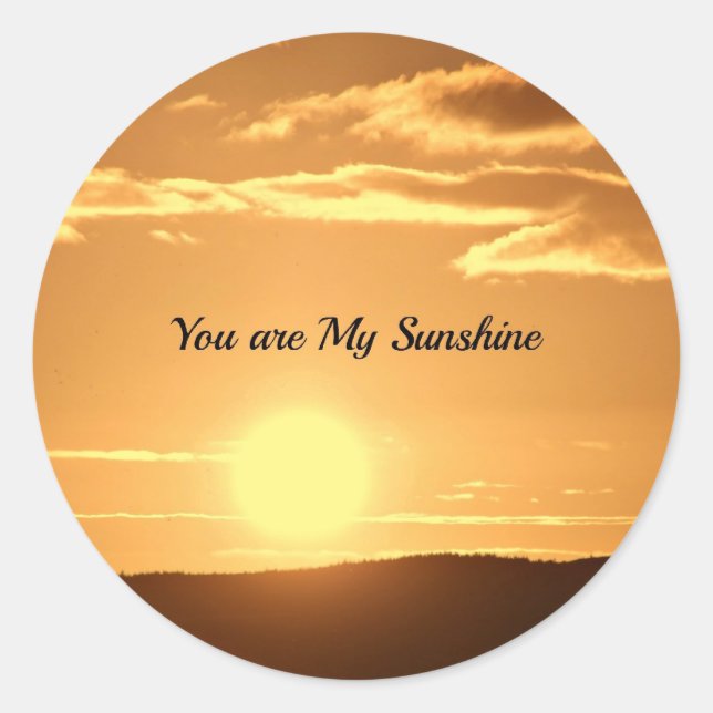 Sticker Rond Vous êtes My Sunshine (Devant)
