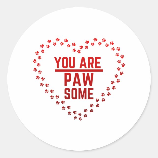 Sticker Rond Vous Êtes Pawsome (Devant)