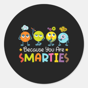 Sticker Rond Vous êtes Smarties Test Jour Enseignant Test Jour 