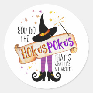 Sticker Rond Vous faites le Hokus Pokus Witch Magic ID982
