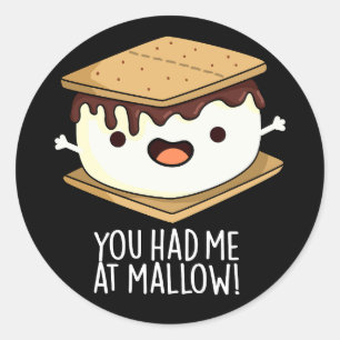 Sticker Rond Vous M'Avez Eu À Mallow Drôle Plus De Pun Dark BG