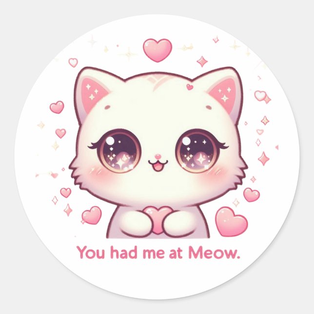 Sticker Rond Vous m'avez eu à Meow - Chat chat chat mignon Kawa (Devant)