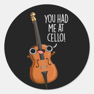 Sticker Rond Vous M'Avez Eu Au Cello Funny Music Pun Dark BG