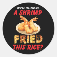 Vous me dites une crevette frite ce riz asiatique