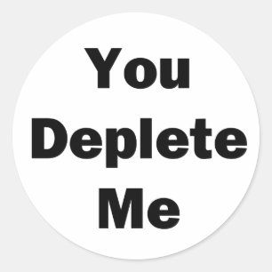 Sticker Rond Vous m'épuisez