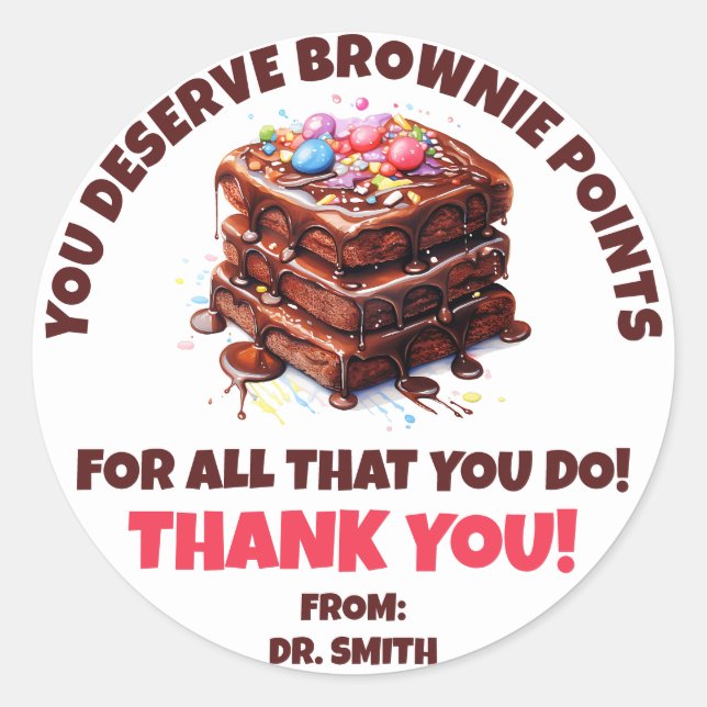 Sticker Rond Vous Méritez Les Points Brownie ! Merci Gift (Devant)